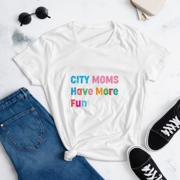 City Moms Have More Fun T-Shirt